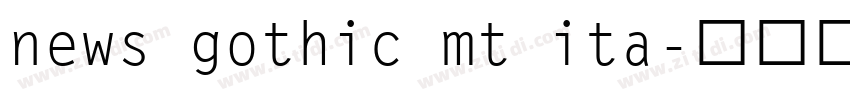 news gothic mt ita字体转换